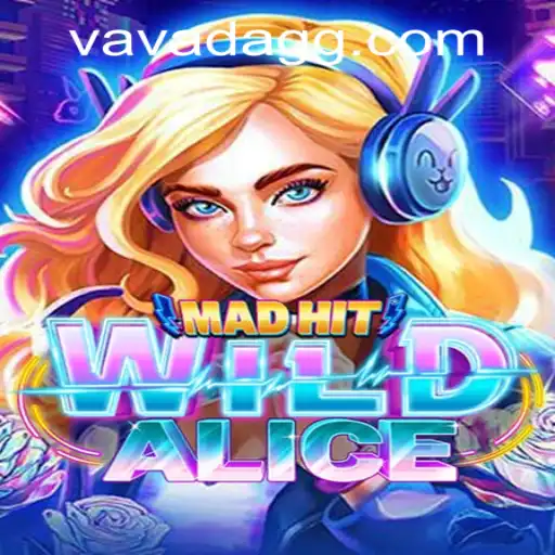 Explore the Exciting World of MadHitWildAlice: A Captivating New Game from kb.bet-lucky rabbit